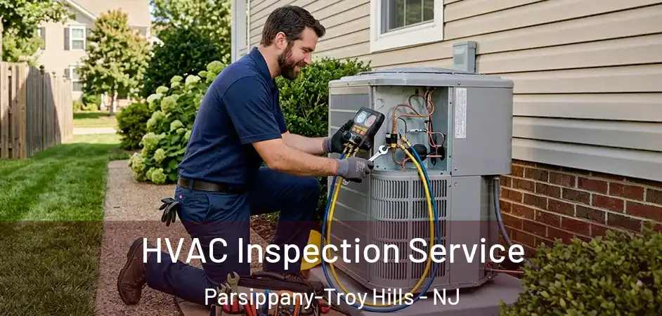 HVAC Inspection Service Parsippany-Troy Hills - NJ